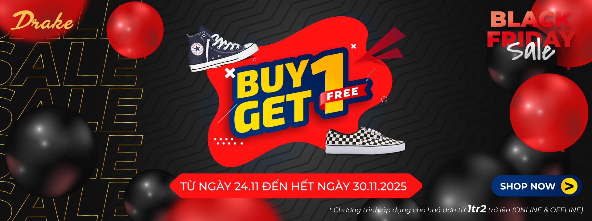 SPECIAL SALE - BUY 1 GET 1 AT DRAKE VN